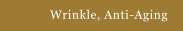 Wrinkle, Anti-Aging